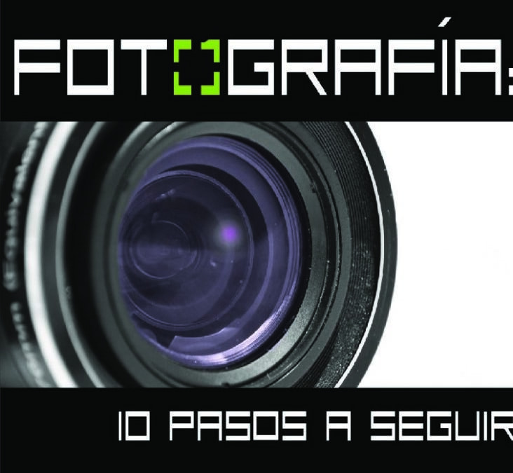 Libro » La fotografía 10 pasos a seguir»